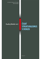 �esk� strukturalismus v diskusi
