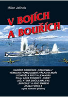 V boj�ch a bou��ch