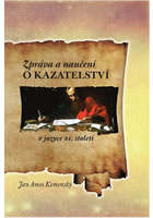 Zpr�va a nau�en� o kazatelstv�