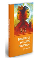 Siddh�rta se st�v� Buddhou