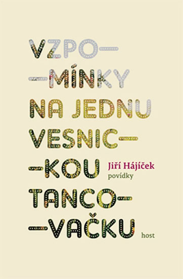 Vzpom�nky na jednu vesnickou tancova�ku