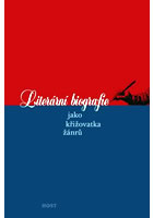 Liter�rn� biografie jako k�i�ovatka...