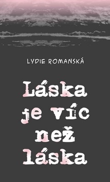 L�ska je v�c ne� l�ska
