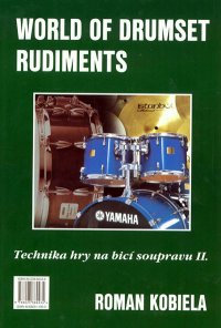 Technika hry na bic� soupravu II. World of Drumset Rudiments