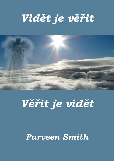 Vid�t je v��it, v��it je vid�t