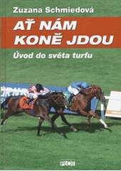 A� n�m kon� jdou