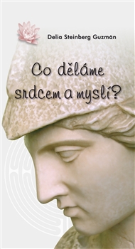 Co d�l�me srdcem a mysl�?