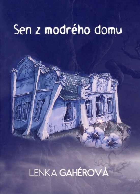 Sen z modr�ho domu