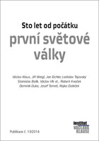 Sto let od po��tku prvn� sv�tov� v�lky