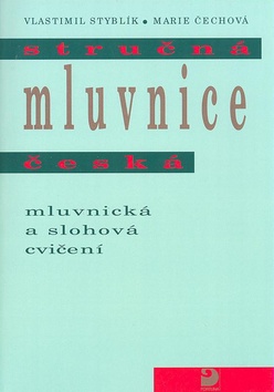 Stru�n� mluvnice �es. Mluv. a sloh. cv.