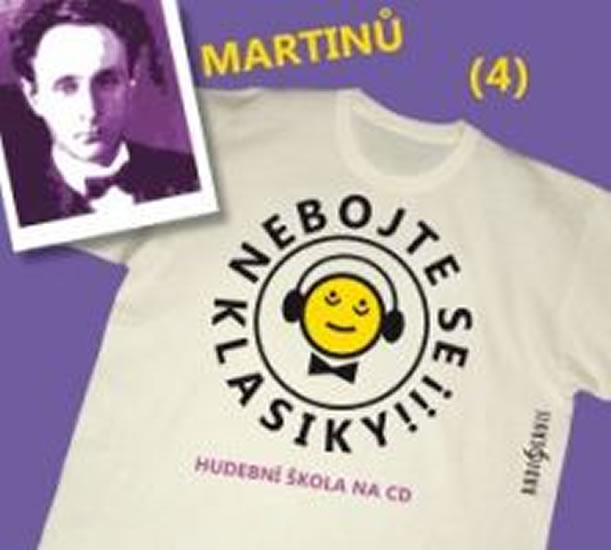 CD Nebojte se klasiky! 4 B. Martin�