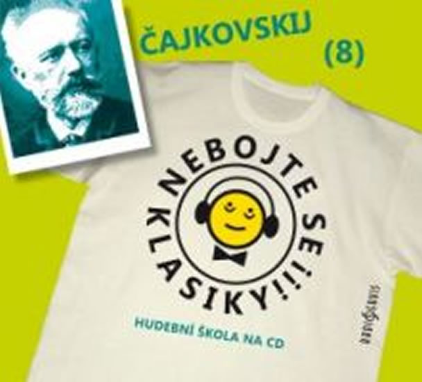 CD Nebojte se klasiky! 8 P.I. �ajkovskij