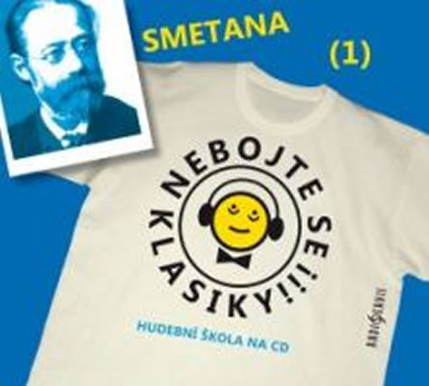 CD Nebojte se klasiky! 1 Bed�ich Smetana