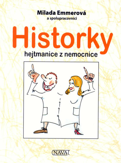 Historky hejtmanice z nemoc.