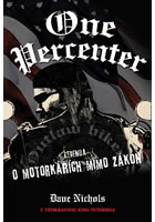One Percenter: Legenda o motork���ch mimo z�kon