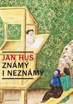 Jan Hus zn�m� i nezn�m�