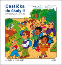 Cesti�ka do �koly II, Prvouka pro 1. ro�