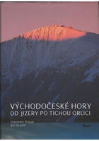 V�chodo�esk� hory Od Jizery po Tich. Orl