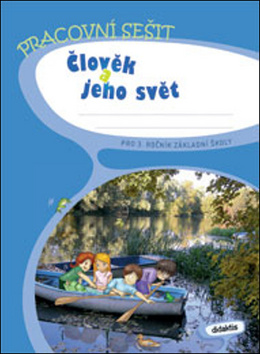 �lov�k a jeho sv�t pro 3.r. Z� Prac.se�.