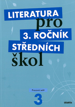 Literatura pro 3.r.S� Pracovn� se�it