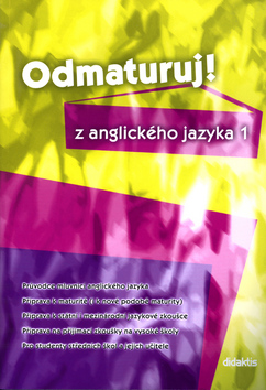 Odmaturuj! z anglick�ho jazyka 1