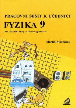 Fyzika 9 Pracovn� se�it k u�ebnici