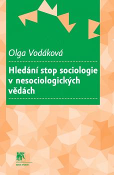 Hled�n� stop sociologie v nesociologick�ch v�d�ch