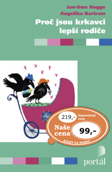 Pro� jsou krkavci lep�� rodi�e