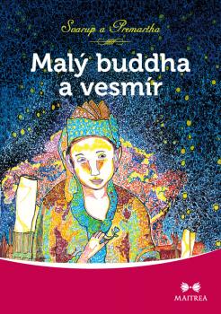 Mal� Buddha a vesm�r