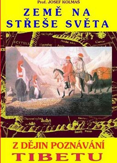 ZEM� NA ST�E�E SV�TA� (Z d�jin pozn�v�n� Tibetu)