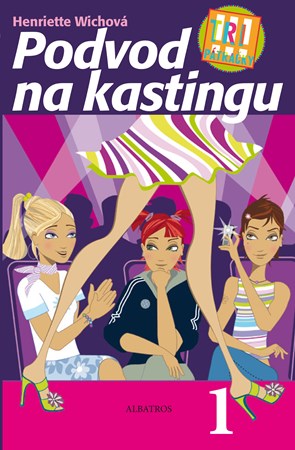 Tri p�tra�ky: Podvod na kastingu
