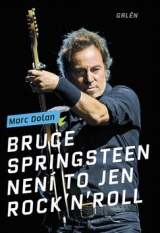 Bruce Springsteen - Nen� to jen rock�n�roll