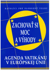 Zachova� si moc a v�hody SK