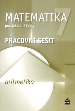 Matematika 7 pro Z� Aritmetika Pr.se�.2v