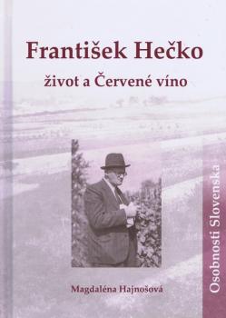 Franti�ek He�ko �ivot a �erven� v�no