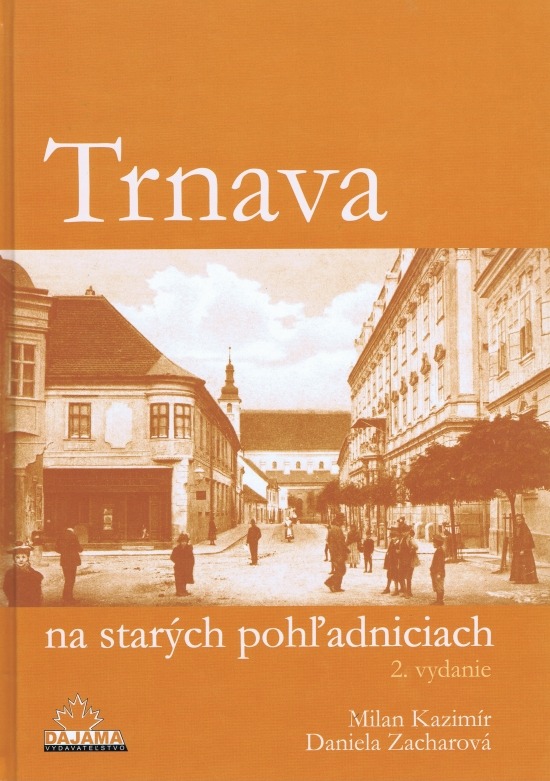 Trnava na star�ch poh�adniciach, 2. vydanie