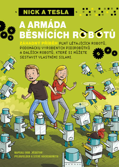 Nick a Tesla a arm�da b�sn�c�ch robot�