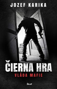 �ierna hra: Vl�da mafie