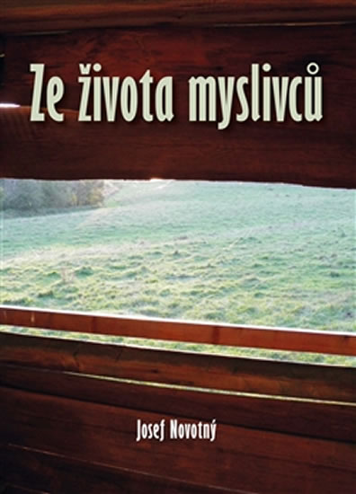 Ze �ivota myslivc� AKCENT