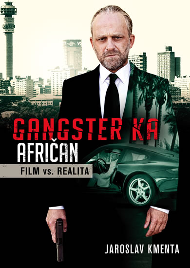 Gangster KA Afri�an Film vs. realita