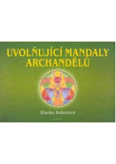Uvol�uj�c� mandaly archand�l�