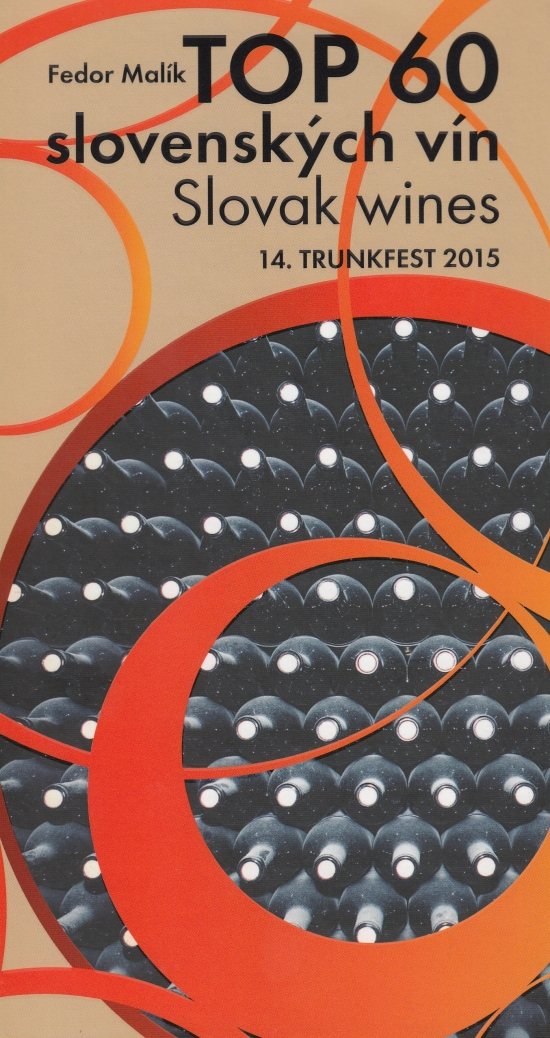 TOP 60 slovenk�ch v�n 2015 / Slovak wines 14. Trunkfest 2015