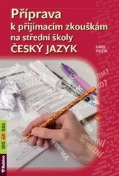 P��prava k p�ij�mac�m zkou�k�m na st�edn� �koly - �esk� jazyk