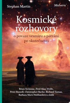 Kosmick� rozhovory MALVERN