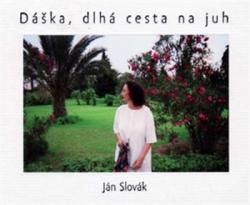 D�ka, dlh� cesta na juh
