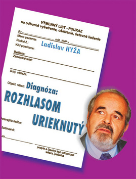 Diagn�za: Rozhlasom urieknut�