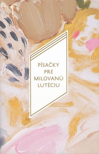 P�sa�ky pre milovan� Lut�ciu