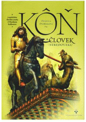 K�� a �lovek v stredoveku