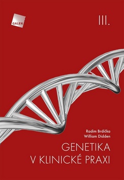 Genetika v klinick� praxi III.
