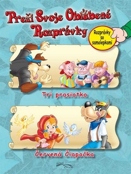 Pre�i svoje ob��ben� rozpr�vky - Tri prasiatka / �erven� �iapo�ka